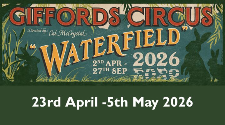 Giffords Circus: Waterfield