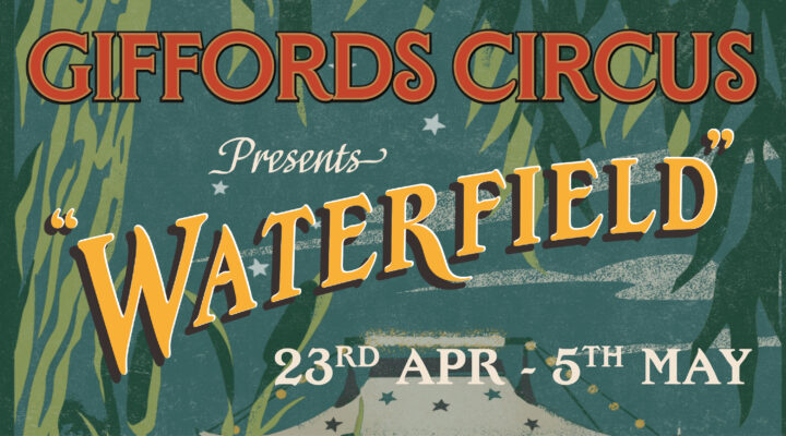 Giffords Circus: Waterfield