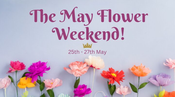 May Flower Weekend